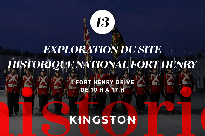 Exploration du site historique national Fort Henry