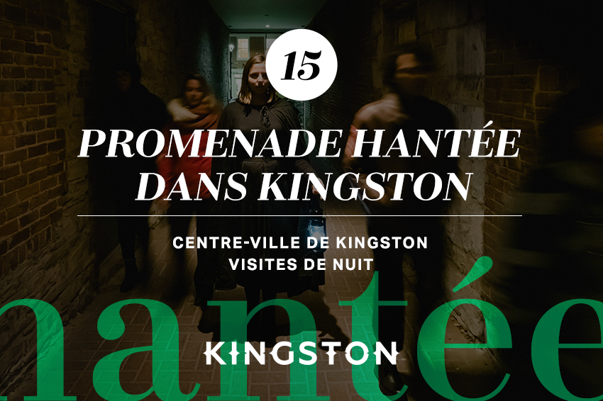 Promenade hantée dans Kingston Centre-ville de Kingston Visites de nuit