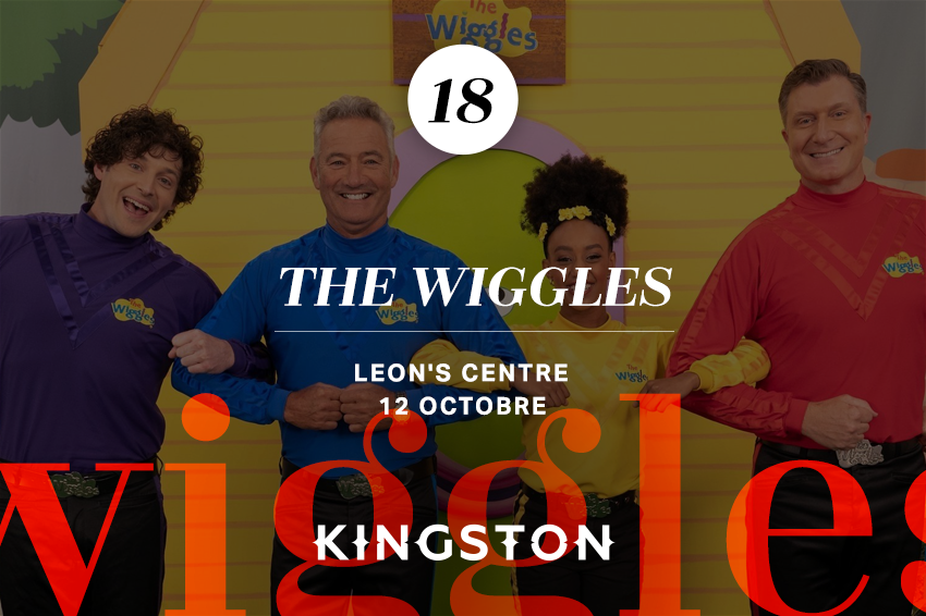 18. The Wiggles Leon’s Centre 12 octobre
