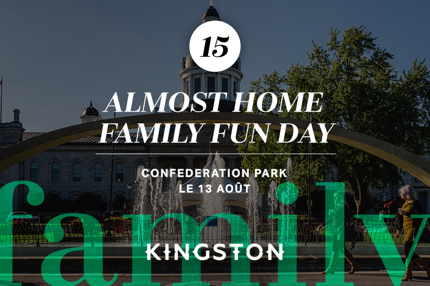 Almost Home Family Fun Day Confederation Park Le 13 août