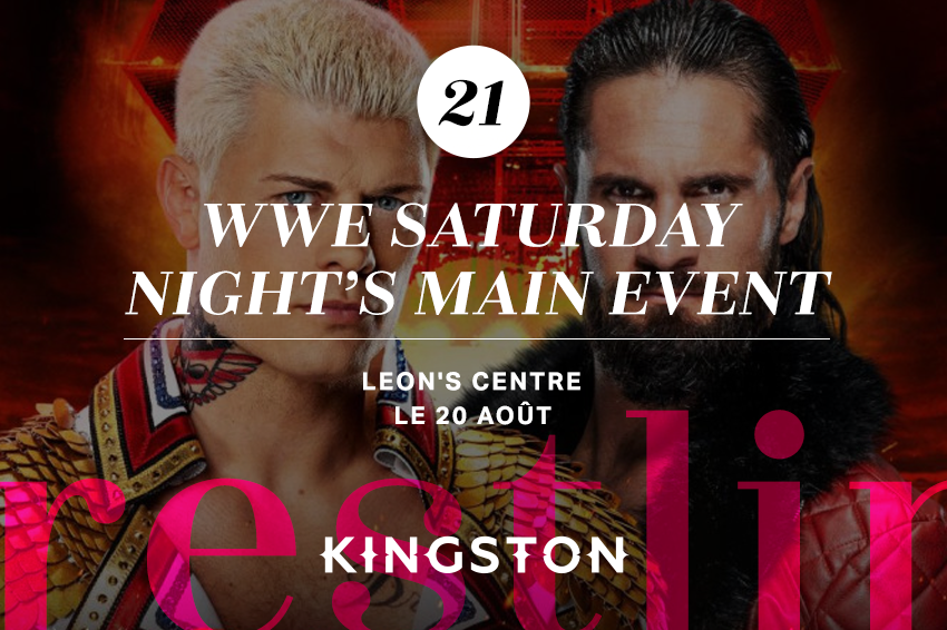 WWE Saturday Night’s Main Event Leon’s Centre Le 20 août