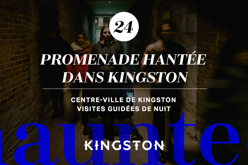24. Promenade hantée dans Kingston Centre-ville de Kingston Visites guidées de nuit