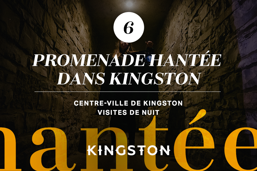 6. Promenade hantée dans Kingston Centre-ville de Kingston Visites de nuit