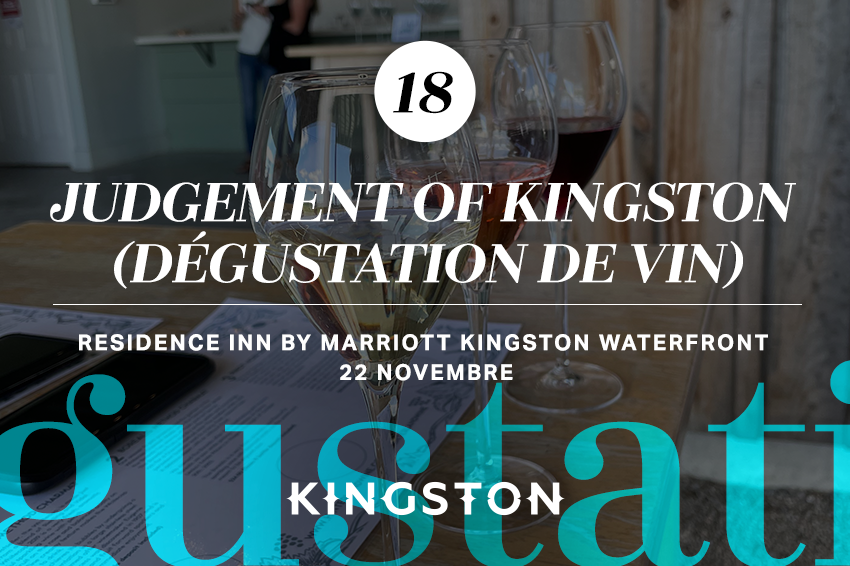 18. Judgement of Kingston (dégustation de vin) Residence Inn by Marriott Kingston Waterfront 22 novembre