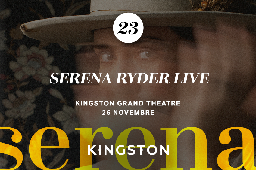 23. Serena Ryder live Kingston Grand Theatre 26 Novembre