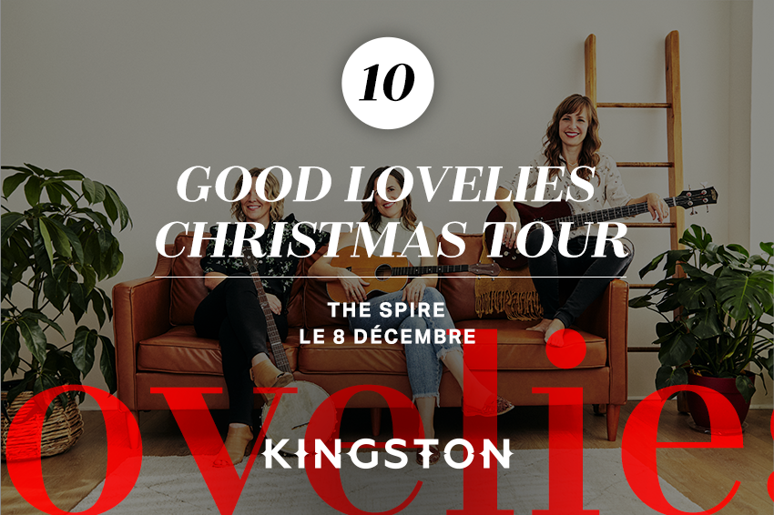 10. Good Lovelies Christmas Tour The Spire Le 8 Décembre