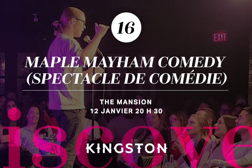 16. Maple Mayham Comedy (spectacle de comédie)