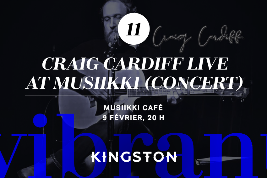 11. Craig Cardiff live at Musiikki (concert)