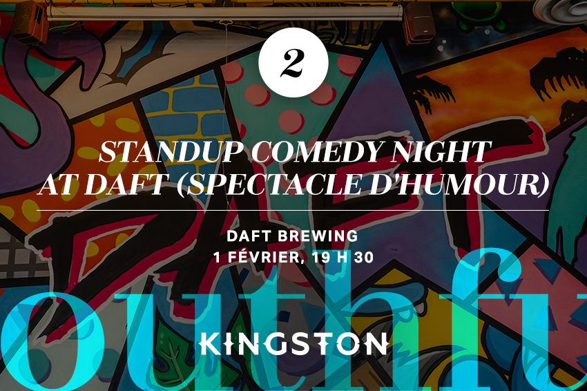 2. Standup comedy night at Daft (spectacle d'humour)
