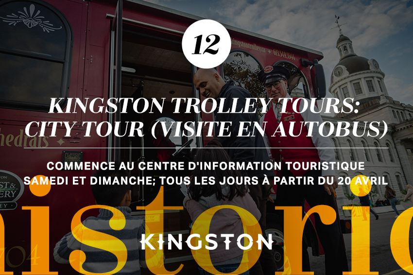 12. Kingston Trolley Tours: City Tour (visite en autobus)