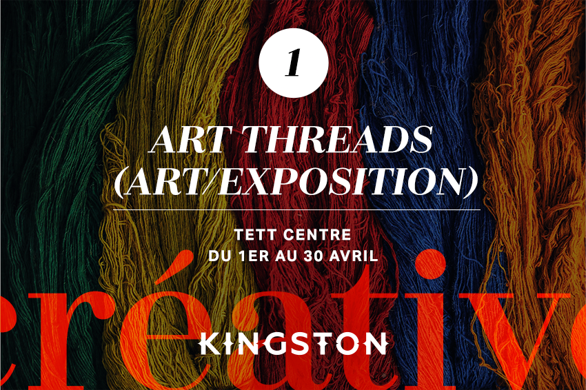 1. Art Threads (art/exposition)