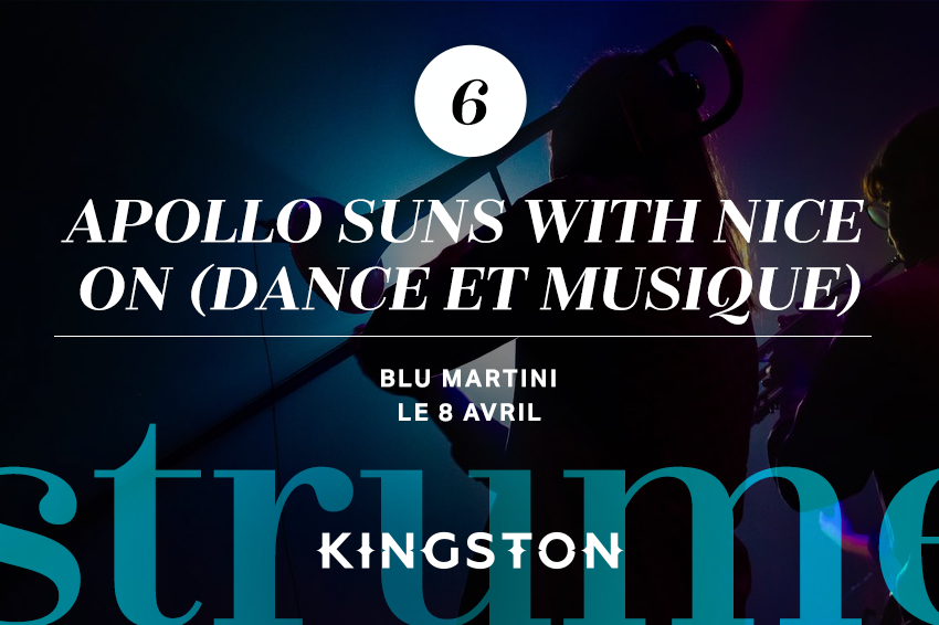 6. Apollo Suns with Nice On (dance et musique)