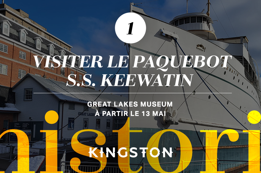 1. Visiter le paquebot S.S. Keewatin