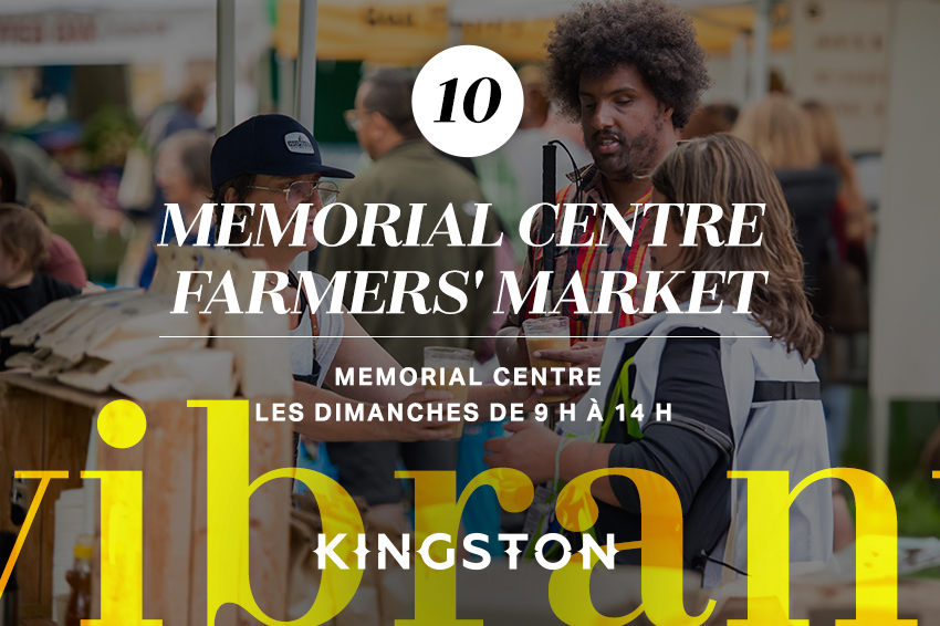 10. Memorial Centre Farmers’ Market