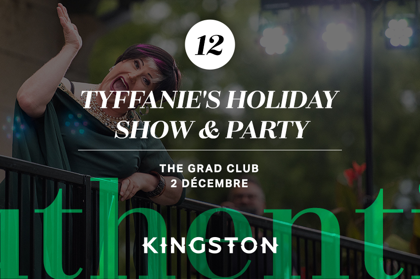 12. Tyffanie’s Holiday show & party
