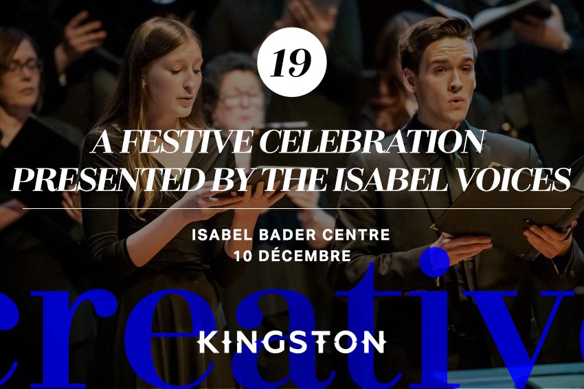 19.A festive celebration presented by the Isabel Voices