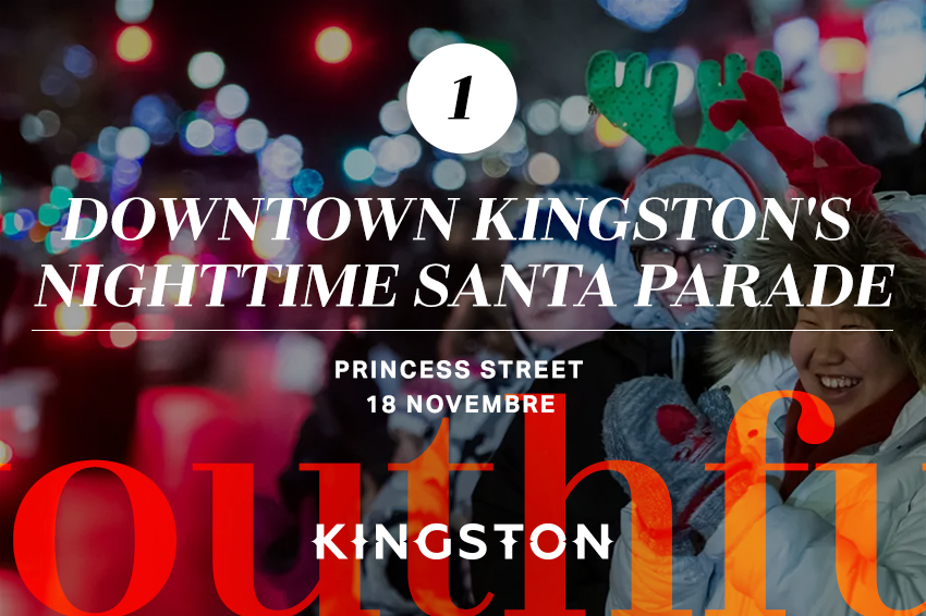 1. Downtown Kingston’s Nighttime Santa Parade
