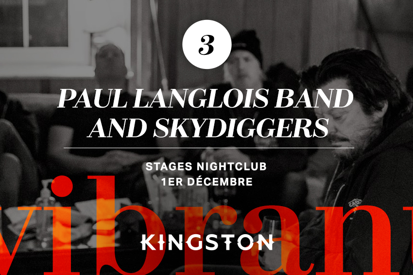 3. Paul Langlois Band and Skydiggers